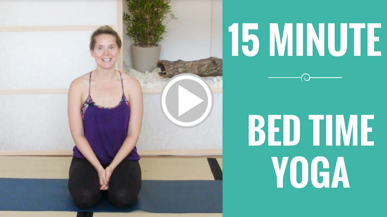 15 MINUTE BED TIME YOGA